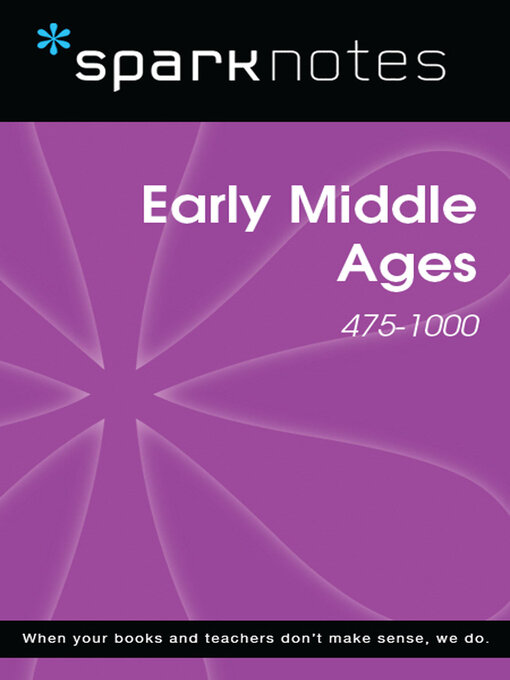 Title details for Early Middle Ages (475-1000) by SparkNotes - Available